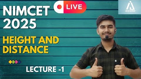 Nimcet 2025 | Height And Distance   | Lecture 1 |  Vijaypal Choudhary
