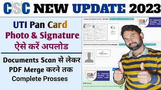 CSC UTI पैन Documents photo और Signature ऐसे करें Upload || Pan Card Upload Documents #Pancard screenshot 4