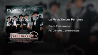 Grupo Exterminador - La Fiesta De Los Perrones