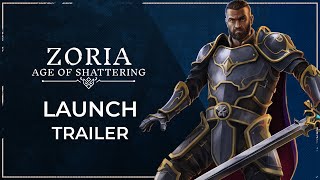 Zoria: Age of Shattering | Launch Trailer