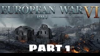 European War 6 1914 Gameplay Part 1 screenshot 3