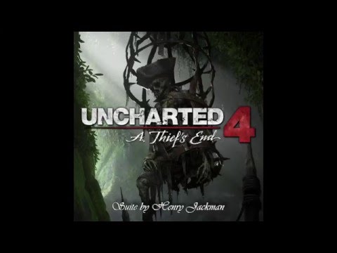 UNCHARTED 4 - A Thief´s End - SUITE by Henry Jackman