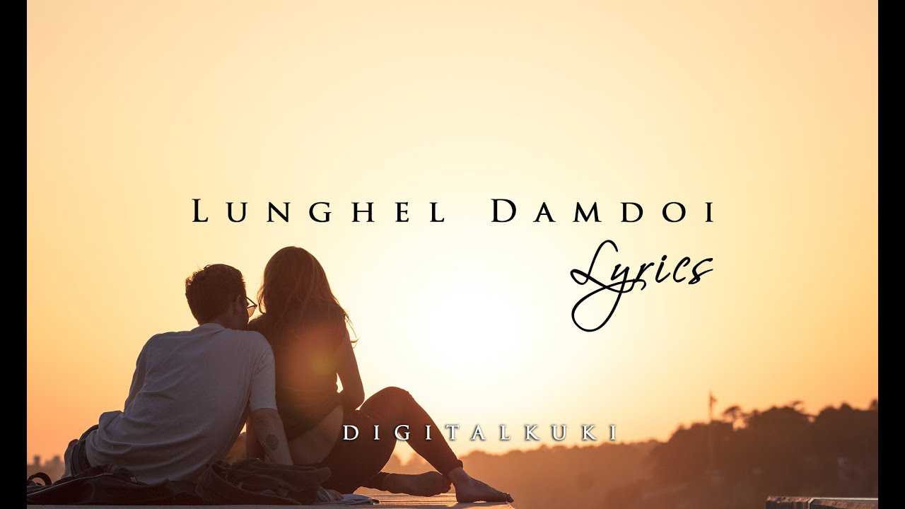 ⁣Lunghel Damdoi lyrics