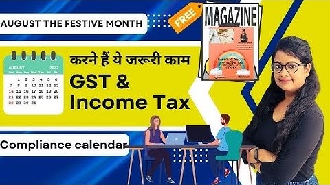 GST & Income Tax Dates/Compliance calendar August 2022