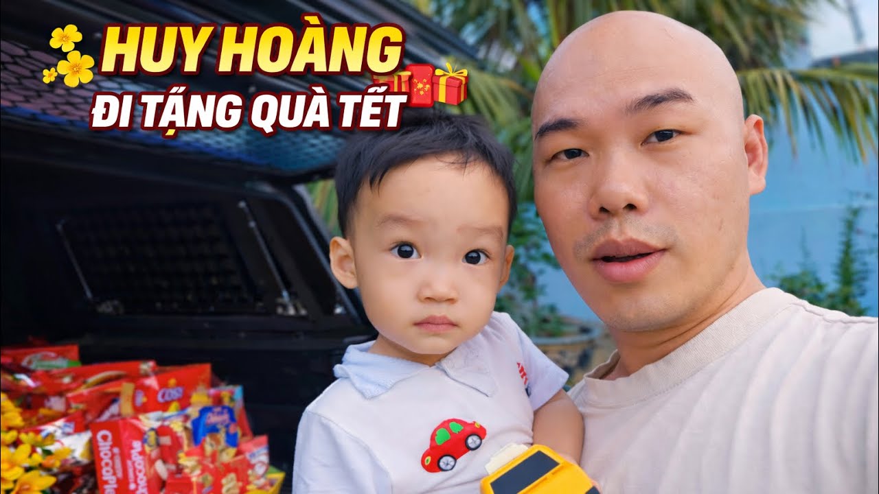 HUY HOÀNG CÙNG BA ĐI TẶNG QUÀ 🎁 TẾT 