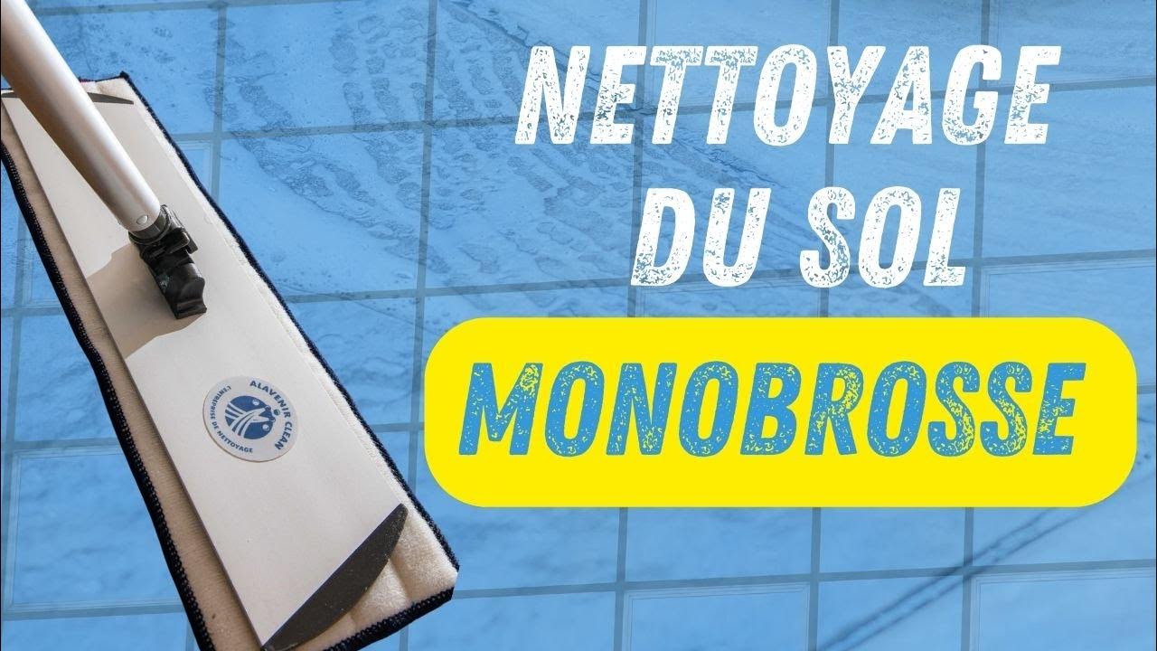 Nettoyage monobrosse : tout ce qu'il faut savoir