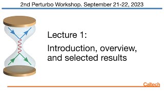 Lecture 1: Introduction, overview and selected results