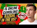 Is online gambling illegal in the us 