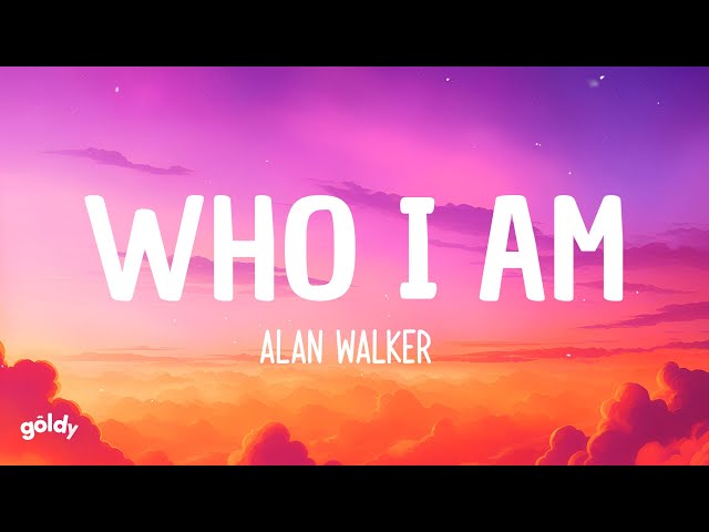 Alan Walker - Who I Am (Lyrics) class=