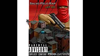 Jay Mc - Salvo Pelo Rap Prod. Somzzão