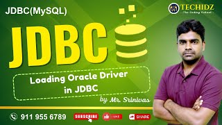JDBC(MySQL and Oracle) | Loading Oracle Driver in JDBC | TechidZ by Srinivas Garapati