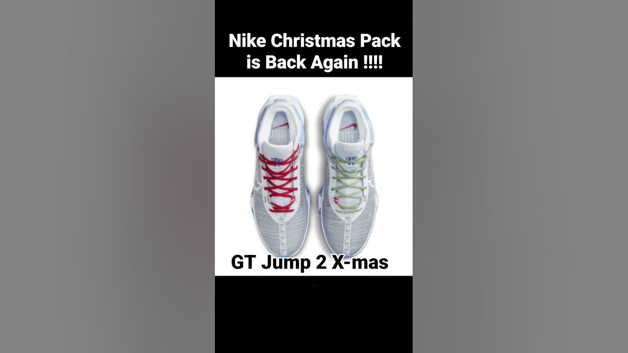 NIKE CHRISTMAS PACK IS BACK AGAIN !!! YouTube