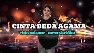 Cinta Beda Agama  Vicky Salamor cover Christin