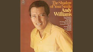 Video thumbnail of "Andy Williams - The Shadow of Your Smile (Love Theme from "The Sandpiper")"