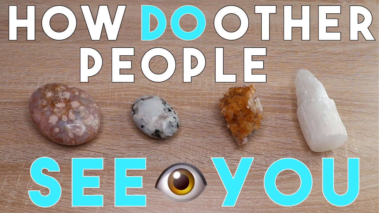 Pick A Card 👁 How Do Other People SEE You? 👁