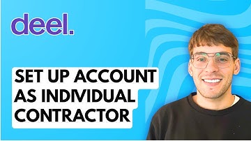 How to Set up a Deel Account as an Individual Contractor [2025 Guide]