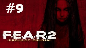"F.E.A.R.2: Project Origin" full game quality walkthrough, Mission 4 - Withdrawal, part 1/3