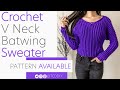 EASY Crochet V Neck Batwing Sweater | Pattern & Tutorial DIY
