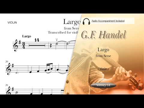 G.F. Handel - Largo - Violin (Piano Accompaniment)
