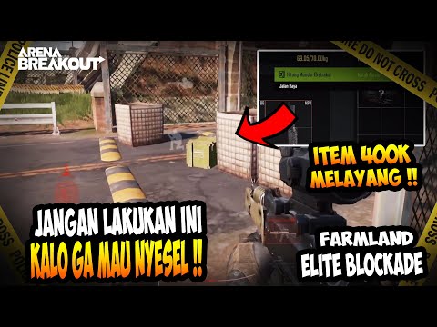 PENYESALAN OTOMATIS!! JANGAN PERNAH LAKUKAN INI DI MODE BLOKADE ELIT - Arena Breakout Indonesia