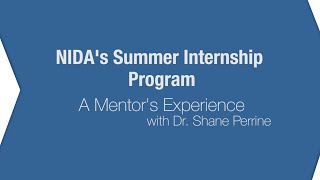 A Mentor's View of NIDA's Summer Internship Program
