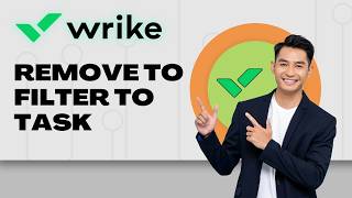 How to Remove the Filter to Task in Wrike | Full 2026 Guide