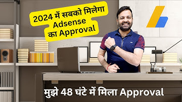GOOGLE ADSENSE APPROVAL in 48 Hours Live Proof (Hindi) 2024 | @technovedant