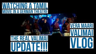 Watching a Tamil movie in a German Theatre  - The real valimai update