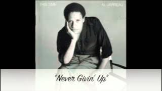 Al Jarreau - Never Givin' Up