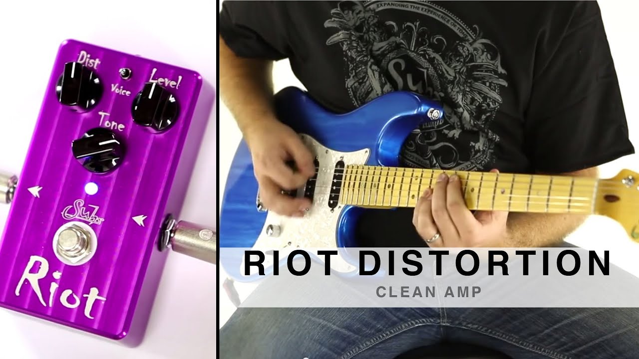 SUHR RIOT DISTORTION™ - CLEAN AMP