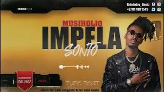 2023|2024 MUSIHOLIQ X LIZWI WOKQALA TYPE BEAT - IMPELA SONTO