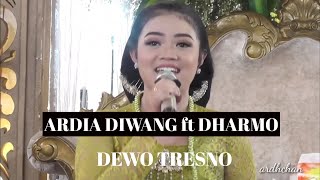 ARDIA DIWANG feat DHARMO ~ DEWO TRESNO