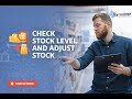 How to Check Stock Level and Adjust Stock