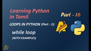 Learning Python in Tamil | Part-16 | LOOPS IN PYTHON (Part-1) | ARIVU INFO
