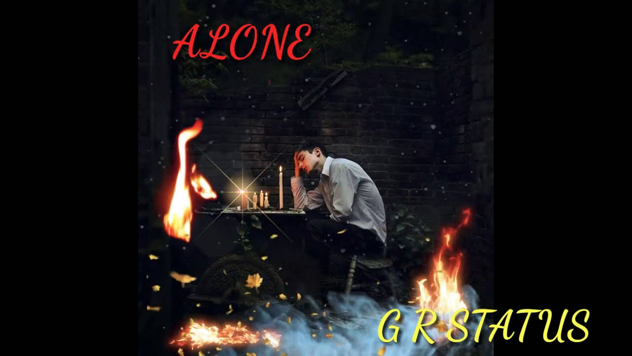 Sad STATUS! 😭 ALONE WHATSAPP STATUS!! 😭 - YouTube
