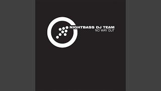 No way out (Dead End Mix) - Nightbass Dj Team