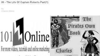 06 - The Life Of Captain Roberts Part(1) The Pirates Own Book 101online
