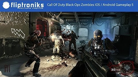 Call of Duty Black Ops Zombies IOS / Android HD Gameplay Part 5 - Fliptroniks.com