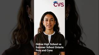 Online High School vs Summer School Ontario Pros and Cons