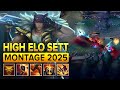 Sett Montage 2025 - High Elo Sett Plays Season 15
