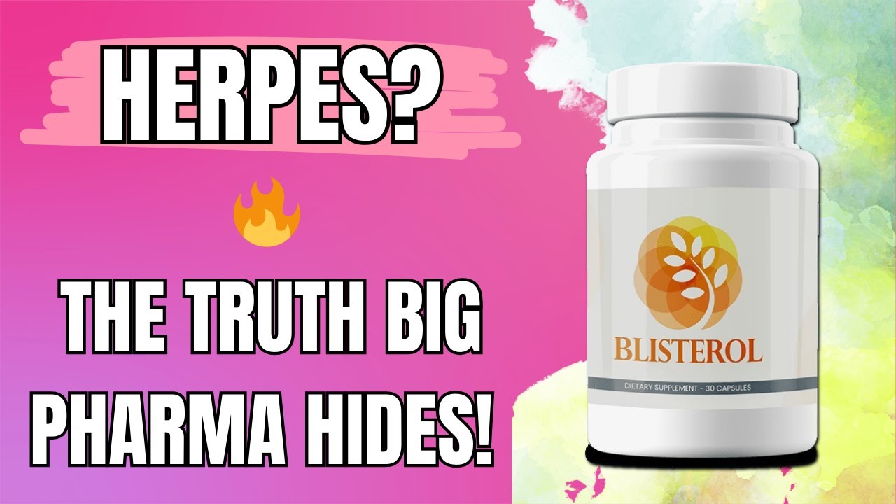 💊 BLISTEROL – ((HEAL NATURALLY 💪)) The Secret to Ending Herpes Outbreaks! 🔥 Review