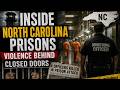 Inside North Carolina Prisons: Violence Behind Closed Doors | Real Cases & System Failures