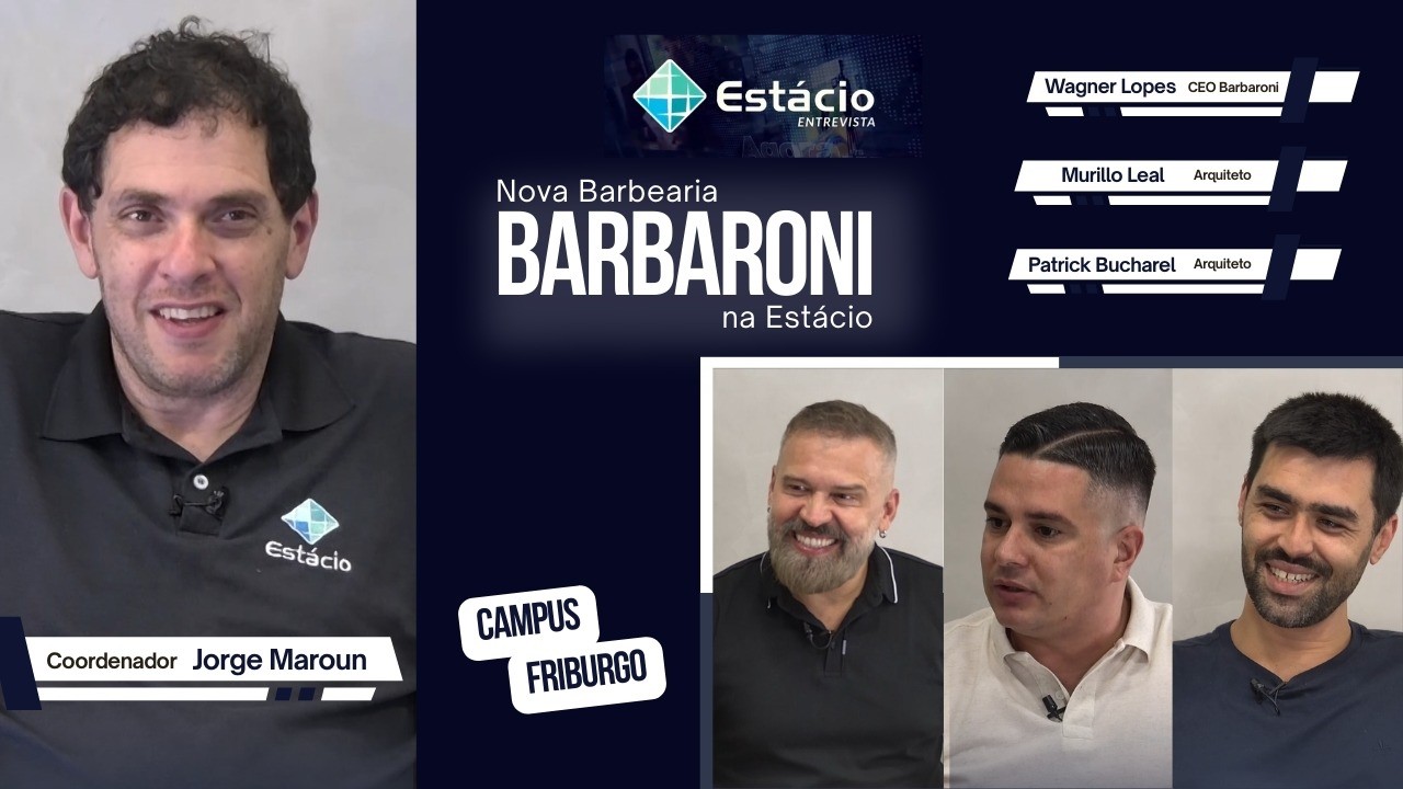Estácio Entrevista | Nova Barbearia Barbaroni na Estácio e o Projeto Arquitetônico do Espaço