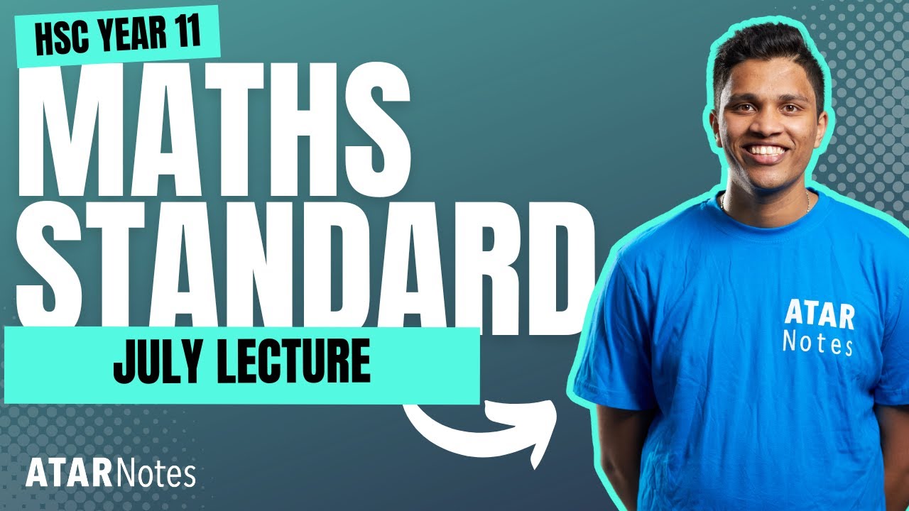 HSC Year 11 Maths Standard July Lecture - YouTube