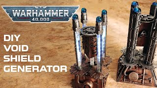 How to Craft a Void Shield Generator for Warhammer 40k