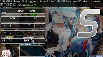 DBangz - Thick Niggas and Anime Tiddies (TRAPSTAR Exclusive - Official Audio) [memes] +HD 99.51%