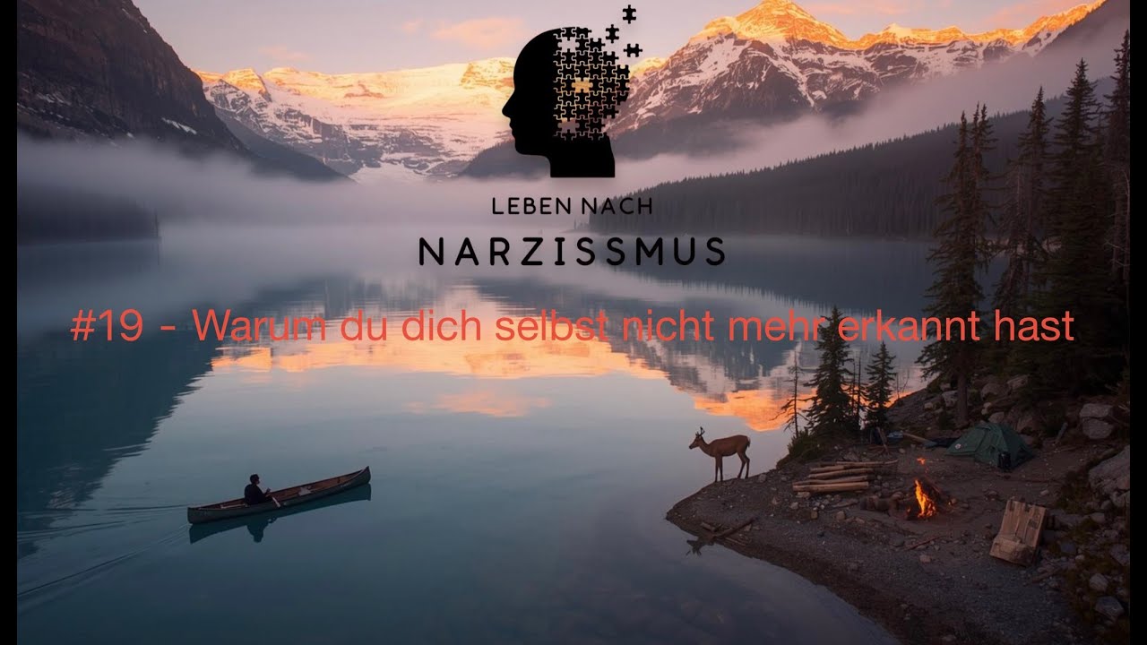 #19 - Warum du dich selbst nicht mehr erkannt hast