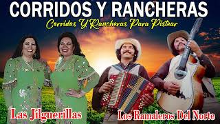 Las Jilguerillas y Los Ramaleros Del Norte ~ Corridos y Rancheras Viejitas ~ Las Mejores Canciones