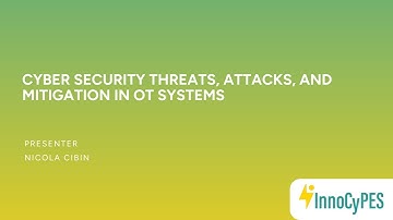 InnoCyPES: Cyber security threats, attacks, and mitigations in OT systems