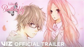 Official Manga Trailer | Like a Butterfly | VIZ